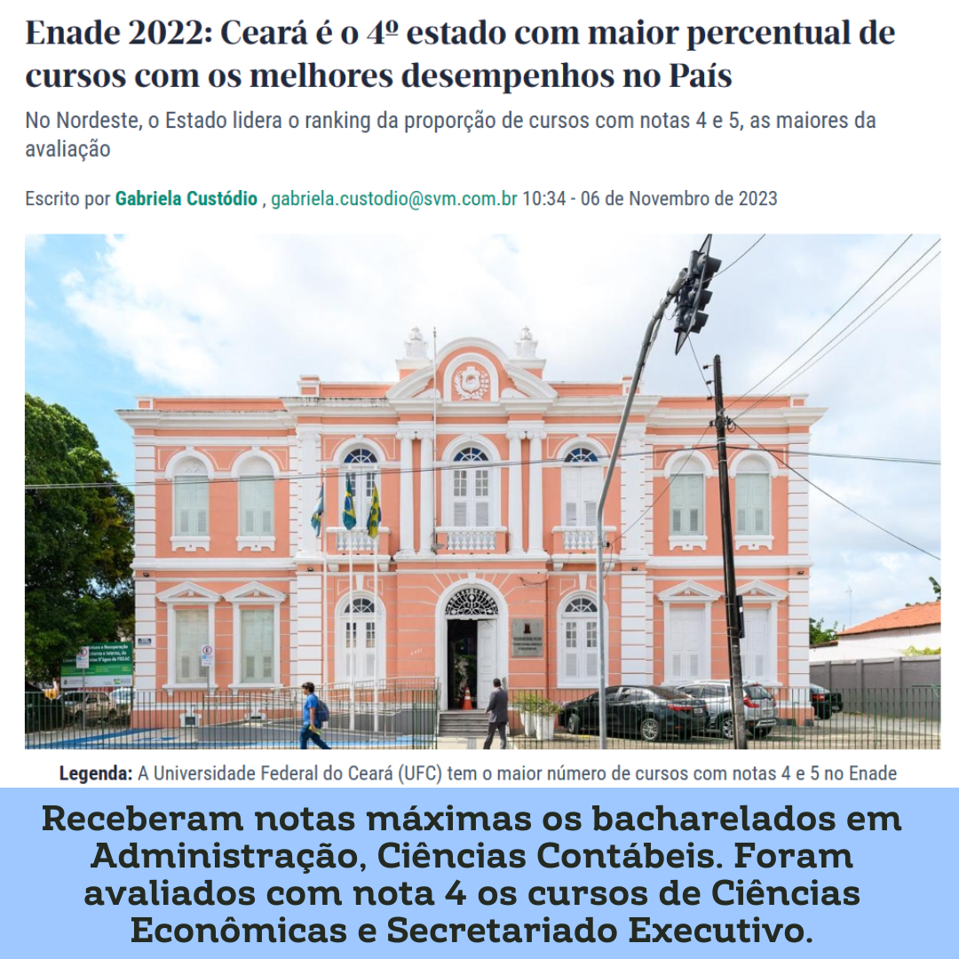 Enade 2022: Ceará é o 4º estado com maior percentual. FEAAC em relevância –  Faculdade de Economia, Administração, Atuária e Contabilidade